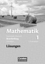 Mathematik Sekundarstufe II Band 01: 2. Kurshalbjahr/Grundkurs Qualifikationsphase. Lösungen zum Schülerbuch. Brandenburg