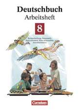 Deutschbuch 8. Neue Rechtschreibung. Arbeitsheft