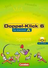 Doppel-Klick - Allgemeine Ausgabe, Nord, Nordrhein-Westfalen. 6. Schuljahr. Arbeitsheft A mit Lösungen und CD-ROM