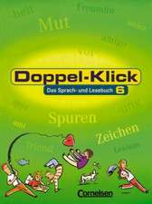 Doppel-Klick - Allgemeine Ausgabe. 6. Schuljahr. Schülerbuch