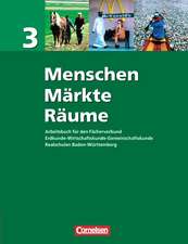 Menschen - Märkte - Räume 3 / Schülerbuch / BW