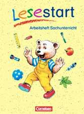 Lesestart. Arbeitsheft Sachunterricht. Berlin, Brandenburg, Mecklenburg-Vorpommern, Sachsen, Sachsen-Anhalt, Thüringen