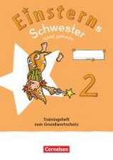 Einsterns Schwester 2. Schuljahr. Leicht gemacht - Trainingsheft zum Grundwortschatz - Verbrauchsmaterial