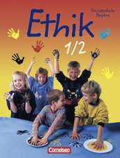 Ethik 1/2. Grundschule. Schülerbuch. Bayern