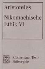 Nikomachische Ethik VI: Historisch-Kritische Analyse Zum Kapitel Wahrnehmung in Der Phanomenologie Von 1807