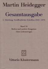 Gesamtausgabe. 4 Abteilungen / 1. Abt: Veroffentlichte Schriften / Reden Und Andere Zeugnisse Eines Lebensweges 1910-1976