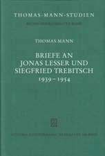 Briefe an Jonas Lesser und Siegfried Trebitsch 1939-1954