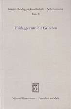 Heidegger und die Griechen