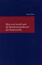 Max Von Seydel Und Die Bundesstaatstheorie Des Kaiserreichs: Eine Einfuhrung