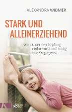 Stark und alleinerziehend