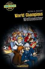 World Champions - Weltmeister