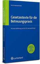 Gesetzestexte für die Betreuungspraxis