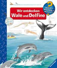 Wieso? Weshalb? Warum?, Band 41: Wir entdecken Wale und Delfine