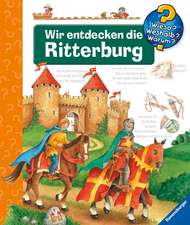 Wieso? Weshalb? Warum?, Band 11: Wir entdecken die Ritterburg