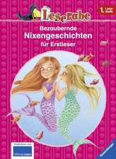 Leserabe: Bezaubernde Nixengeschichten für Erstleser: De la 6 ani / Începători germană