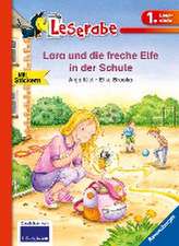 Lara und die freche Elfe in der Schule - Leserabe 1. Klasse - Erstlesebuch für Kinder ab 6 Jahren