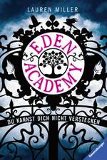 Eden Academy - Du kannst dich nicht verstecken