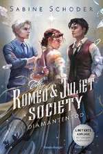 The Romeo & Juliet Society, Band 3: Diamantentod (SPIEGEL-Bestseller-Autorin |Knisternde Romantasy | Limitierte Auflage mit Farbschnitt)