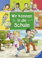 Wir kommen in die Schule