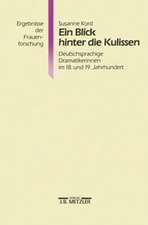 Ein Blick hinter die Kulissen: Deutschsprachige Dramatikerinnen im 18. und 19. Jahrhundert