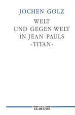 Welt und Gegen-Welt in Jean Pauls 