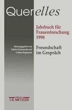 Querelles. Jahrbuch für Frauenforschung 1998: Band 3: Freundschaft und Gespräch