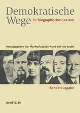 Demokratische Wege: Ein biographisches Lexikon