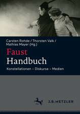 Faust-Handbuch: Konstellationen – Diskurse – Medien