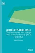 Spaces of Adolescence: Contemporary German-language Youth Literature in Topographical Perspective