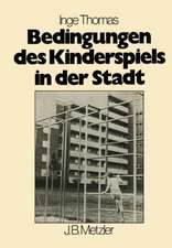 Bedingungen des Kinderspiels in der Stadt