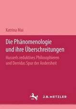 Die Phänomenologie und ihre Überschreitungen: Husserls reduktives Philosophieren und Derridas Spur der Andersheit