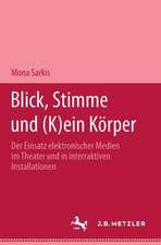 Blick, Stimme und (k)ein Körper: Der Einsatz elektronischer Medien im Theater und in interaktiven Installationen