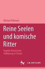 Reine Seelen und komische Ritter: Aspekte literarischer Aufklärung in Christoph Martin Wielands Versepik