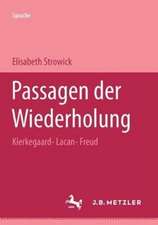 Passagen der Wiederholung: Kierkegaard - Lacan - Freud