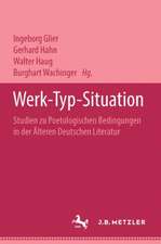 Werk - Typ - Situation: Studien zu poetologischen Bedingungen in der älteren deutschen Literatur