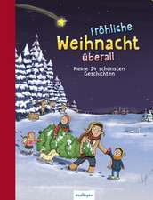 Fröhliche Weihnacht überall