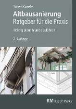 Altbausanierung - Ratgeber für die Praxis