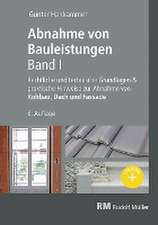 Abnahme von Bauleistungen- 6. A. Band I