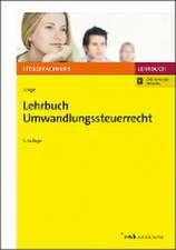 Lehrbuch Umwandlungssteuerrecht