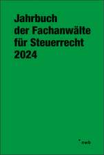 Jahrbuch der Fachanwälte für Steuerrecht 2024