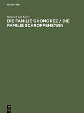 Die Familie Ghonorez / Die Familie Schroffenstein: Eine textkritische Ausgabe