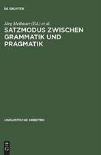 Satzmodus zwischen Grammatik und Pragmatik: Referate anläßlich der 8. Jahrestagung der Deutschen Gesellschaft für Sprachwissenschaft, Heidelberg 1986/ hrsg. von Jörg Meibauer