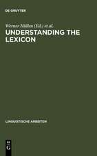 Understanding the lexicon: meaning, sense and world knowledge in lexical semantics