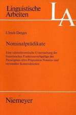 Nominalprädikate: Eine valenztheoretische Untersuchung der französischen Funktionsverbgefüge des Paradigmas "être Präposition Nomen" und verwandter Konstruktionen