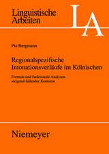 Regionalspezifische Intonationsverläufe im Kölnischen: Formale und funktionale Analysen steigend-fallender Konturen