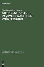 Artikelstruktur im zweisprachigen Wörterbuch: Überlegungen zur Darbietung von Übersetzungsäquivalenten im Wörterbuchartikel