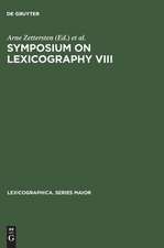 Symposium on Lexicography VIII: Proceedings of the Eighth International Symposium on Lexicography May 2-4, 1996, at the University of Copenhagen