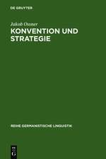 Konvention und Strategie: d. Interpretation von Äußerungen im Rahmen e. Sprechakttheorie