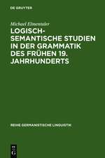 Logisch-semantische Studien in der Grammatik des frühen 19. Jahrhunderts: Untersuchungen zur Kategorienlehre von Simon Heinrich Adolf Herling