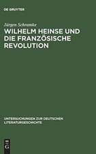 Wilhelm Heinse und die Französische Revolution